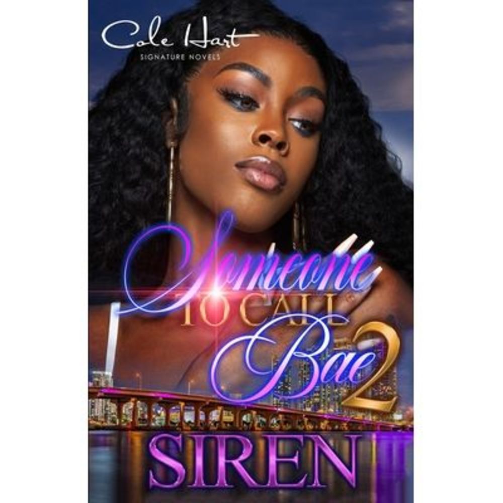 Someone To Call Bae 2: An African American Urban Romance -- Siren